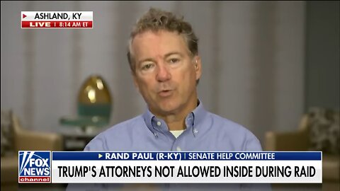 Sen. Rand Paul: How Do I Know The FBI Won't Put Materials In The Boxes They Took To Entrap Trump?