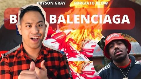 REACTION | BRYSON GRAY: BURN BALENCIAGA ft. mayorofmagaville (THIS IS FIRE, Literally) | EP 225