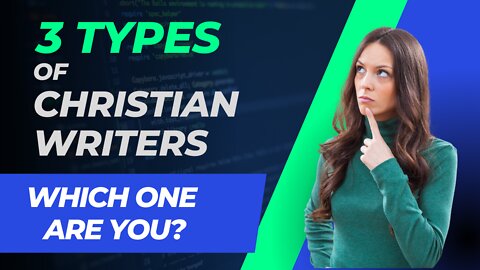 3 Types of Christian ✝️ Writers ⌨️. Which One Are YOU? 🤔 | Christian Nonfiction Book Writing Tips