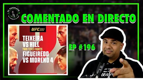 UFC 283 Comentando en DIRECTO | EP #196