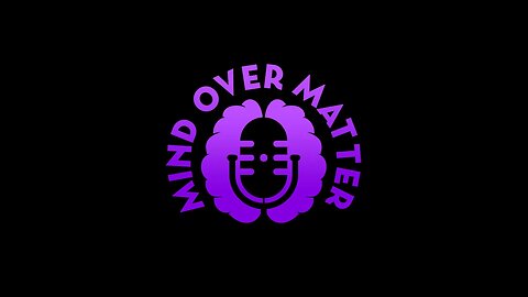 Welcome to the Mind Over Matter Podcast - With Trevor And Kevin