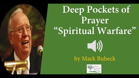 (Audio) Deep Pockets of Prayer "Spiritual Warfare" by Mark Bubeck