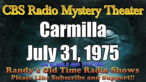 CBS Radio Mystery Theater Carmilla July 31, 1975