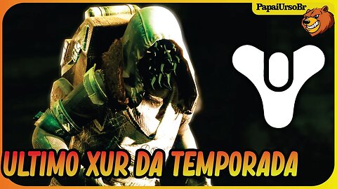 DESTINY 2 │ ONDE ESTA O XUR ULTIMO DA TEMPORADA 18/08/2023