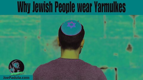 Why Jewish People wear Yarmulkes with Messianic Jew Lawyer Wayne