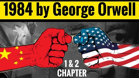 George Orwell 1984 Chapter 1 & Chapter 2