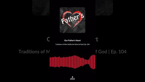 Traditions of Men Nullify the Word of God | Ep. 104 soundbite 4 #shorts