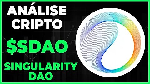 ANÁLISE CRIPTO SDAO SINGULARITYDAO - DIA 05-05-23 - #sdao #singularitydao