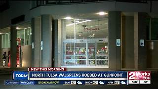 North Tulsa Walgreens robbed at gunpoint overnight