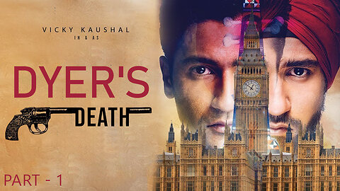 Dyer's death | Part-1 | Vicky Kaushal