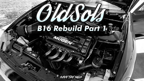 OldSols - B16 Rebuild - Part 1