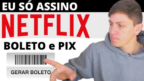 Como Assinar NETFLIX com Boleto ou PIX - Veja como é fácil!