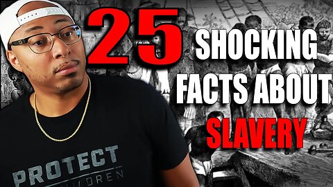 THEY DONT WANT YOU TO KNOW THE | 25 SHOCKING Facts About Slave Trade (Reaction)