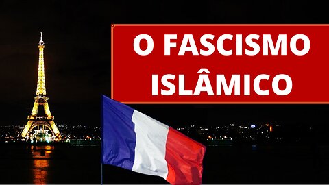 O FASCISMO ISLÂMICO