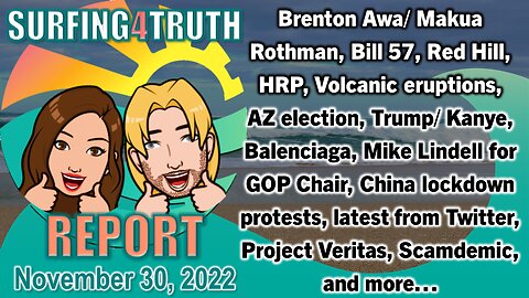 Surfing4truth Report #4 | November 30, 2022