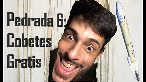 Pedrada 6: Cobetes gratis para todos.