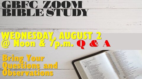 WEDNESDAY, AUGUST 2, 2023 BIBLE STUDIES WITH MIN. LAWRENCE CARPENTER & PASTOR WAYNE COCKRELL