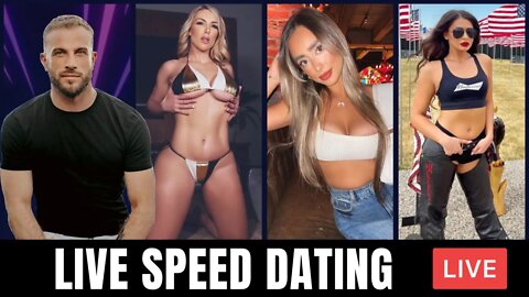 LIVE Speed Dating w/ 3 Hot Girls (+ After show w/ Pornstar)