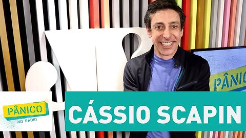 Cássio Scapin - Pânico - 18/10/17