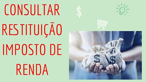 🤑💰💵COMO CONSULTAR A RESTITUIÇÃO DO IMPOSTO DE RENDA NO PC E CELULAR