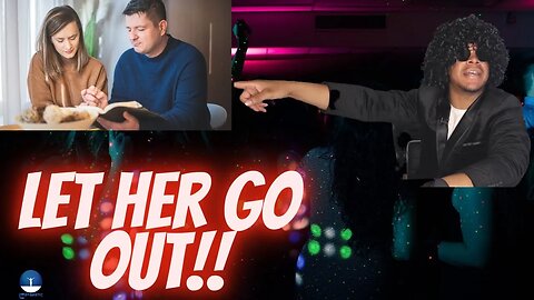 Let your Girlfriend go to the Club!!!! (REACTION)