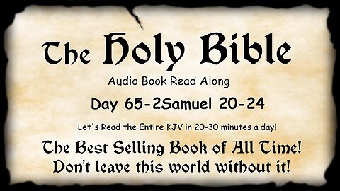 Midnight Oil in the Green Grove. DAY 65 - 2 SAMUEL 20-24 (David's Song) KJV Bible Audio Read Along