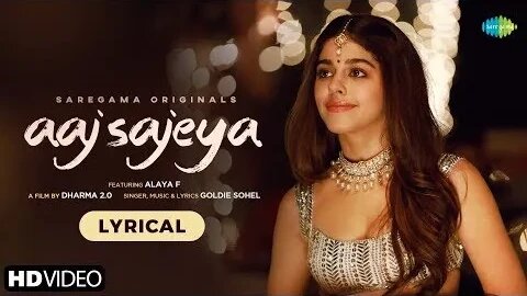 Aaj Sajeya | Official Music Video | Alaya F | Goldie Sohel | Latest Punjabi Songs 2021 | Punit M