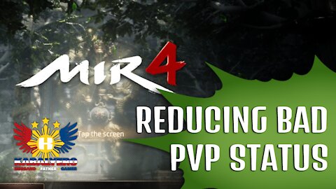 MIR4 Gameplay - Reducing Bad PVP Status