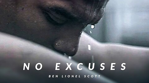 NO EXCUSES Best Motivational Video