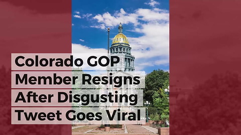 Colorado GOP Member Resigns After Disgusting Tweet Goes Viral