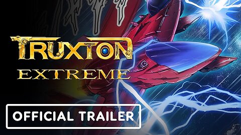 Truxton Extreme - Official Announcement Trailer | TGS 2023