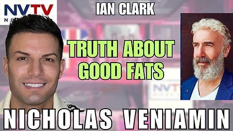 Ian Clark Unravels Good Fat Deception with Nicholas Veniamin