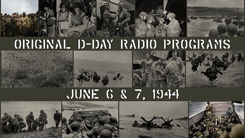 Complete D-Day Radio Broadcasts: June 6-7, 1944 - Part 04