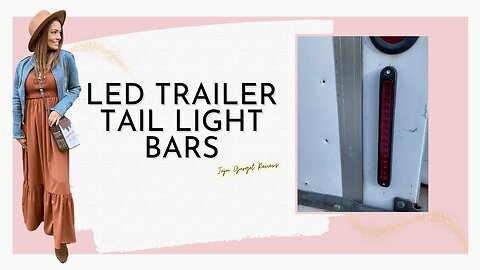 LED Trailer tail light bars review