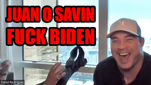 Juan O Savin "F*CK Biden"