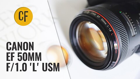 'L' for 'Legendary'? Canon 50mm f/1.0 'L' USM (1989-2002) lens review with samples