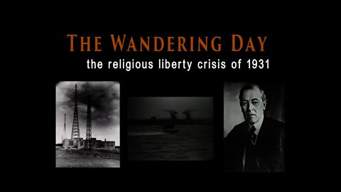 The Wandering Day - The fight against the only true day of worship, the Sabbath