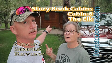 Coop's Simple Review - Story Book Cabin's - Cabin 6 The Elk