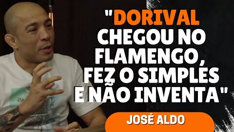 JOSÉ ALDO EXPLICA PORQUE APROVA O TRABALHO DE DORIVAL JR NO FLAMENGO