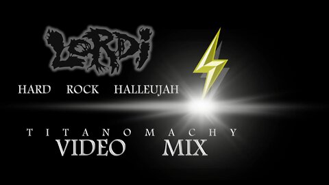 Lordi- Hard Rock Hallelujah (Titanomachy Video Mix)