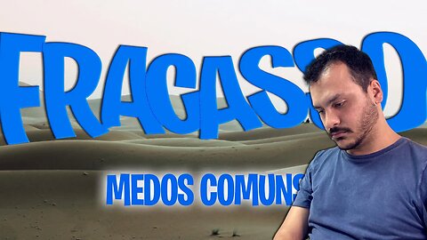 medo de fracassar