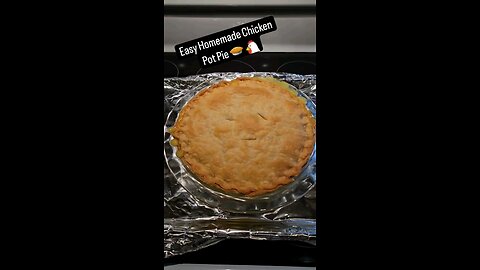 Easy Confort Food- Chicken Pot Pie