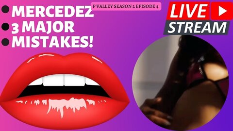 P VALLEY EPISODE 4! MERCEDEZ MAKES 3 MAJOR MISTAKES!