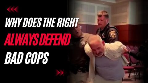 Why does the RIGHT always Defend bad cops | The Hooch Quickie