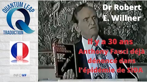 Robert E. Willner : Il y a 30 ans Anthony Fauci déjà dénoncé dans l'épidémie du SIDA