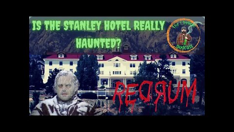 IS THE STANLEY HOTEL REALLY HAUNTED?