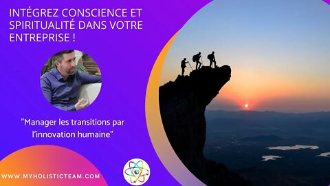 Intégrez Conscience et spiritualité dans votre entreprise - Yoann DARQUEST