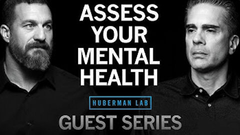 Dr. Paul Conti: How to Understand & Assess Your Mental Health | Huberman Lab Guest Series