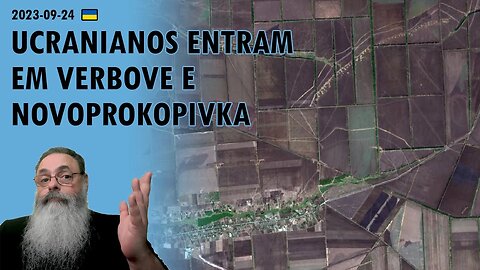 #Ucrânia 2023-09-24: MAIS ataques na CRIMÉIA e UCRANIANOS entram em VERBOVE e em NOVOPROKOPIVKA