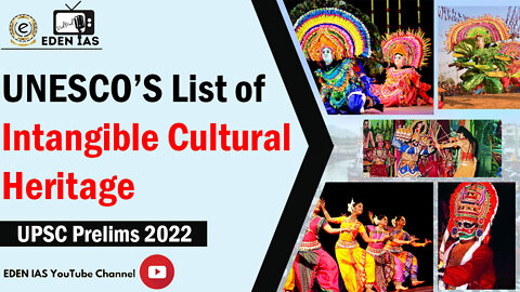 UNESCO’S List of Intangible Cultural Heritage | UPSC EDEN IAS